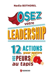 Osez votre leadership !