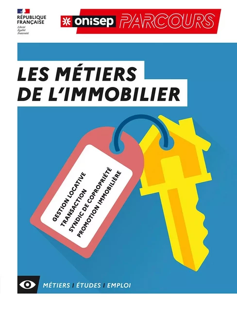 Les métiers de l'immobilier -  Collectif - ONISEP