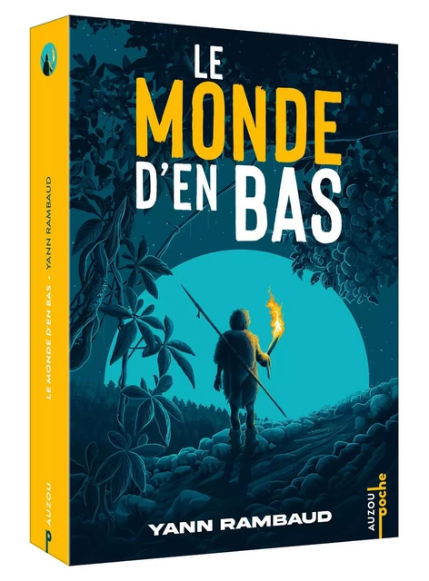 LE MONDE D'EN BAS - TOME 1 - POCHE - Yann Rambaud - AUZOU EDITIONS