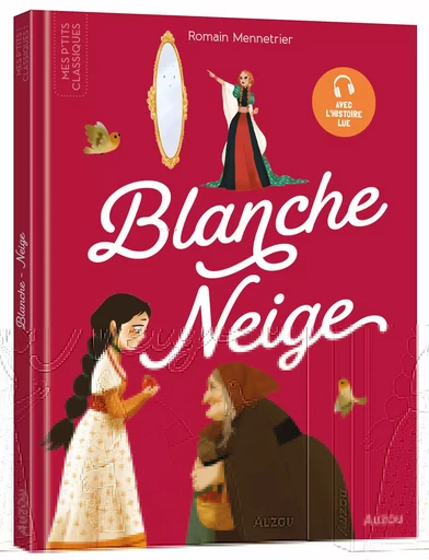 LES P'TITS CLASSIQUES - BLANCHE-NEIGE -  - AUZOU EDITIONS