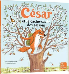 CÉSAR ET LE CACHE-CACHE DES SAISONS