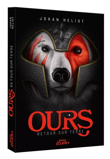 OURS - TOME 1 - RETOUR SUR TERRE -  Johan HELIOT - AUZOU EDITIONS