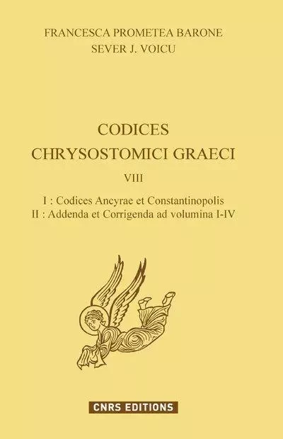 Codices Chrysostomici Graeci VIII - Francesca Promotea, Sever J. Voicu - CNRS editions