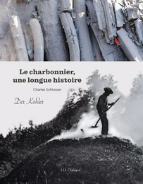 Le charbonnier, une longue histoire