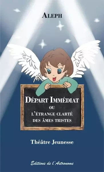 Départ Immédiat -  Aleph - L ASTRONOME