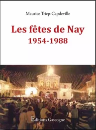 Les fêtes de Nay 1954-1988