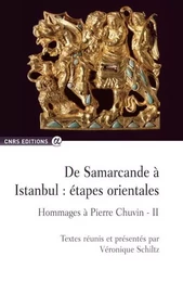 De Samarcande à Istanbul : étapes orientales