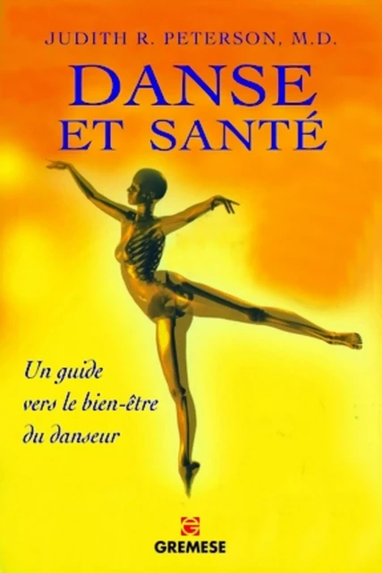 Danse et santé - Judith R. Peterson - GREMESE