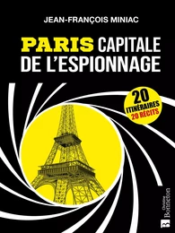 Paris capitale de l'espionnage