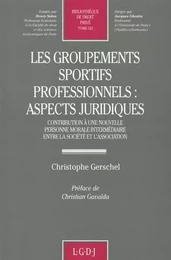 les groupements sportifs professionnels : aspects juridiques