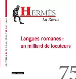 Hermes 75 - Langues romanes : un milliard de locuteurs