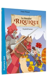 LE CHEVALIER RIQUIQUI  - LE GRAND TOURNOI