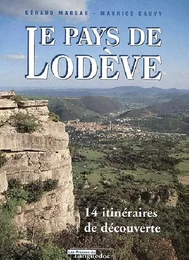 Le pays de Lodève - 14 itinéraires de découverte