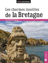 Les charmes insolites de la Bretagne