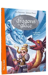 LES DRAGONS DE GLACE - LA BATAILLE DE L'HIVER - TOME 3