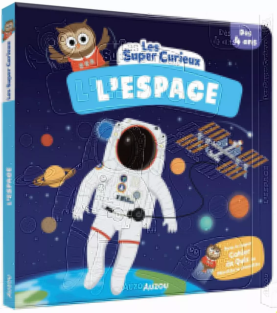 LES SUPER CURIEUX - L'ESPACE - Bénédicte Le Loarer - AUZOU EDITIONS