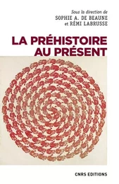 La préhistoire au présent