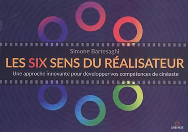 Les six sens du réalisateur - Simone Bartesaghi - GREMESE