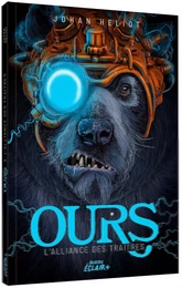 OURS -TOME 3 - L'ALLIANCE DES TRAÎTRES