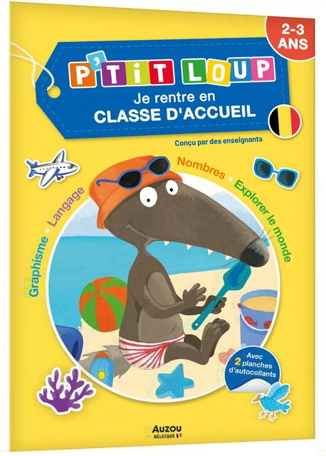 JE RENTRE EN CLASSE D'ACCUEIL AVEC P'TIT LOUP - Orianne Lallemand - AUZOU EDITIONS