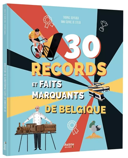 LES 30 PLUS GRANDS RECORDS BELGES - Thomas DEPICKER - AUZOU EDITIONS