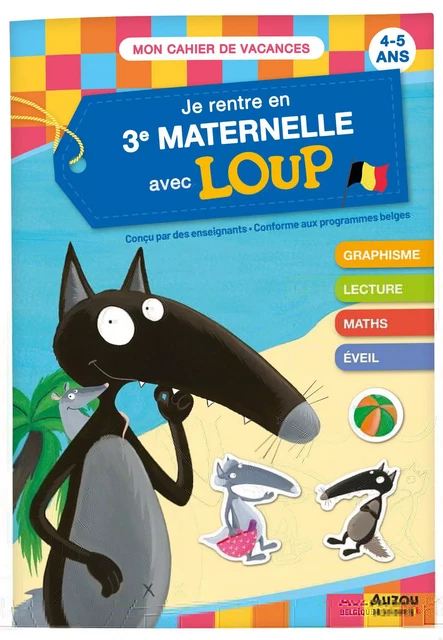 JE RENTRE EN 3E MATERNELLE AVEC LOUP - Orianne Lallemand - AUZOU EDITIONS