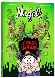 MIGALI - TOME HORS-SÉRIE - LE MANOIR CARNIVORE