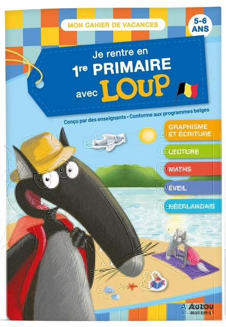 JE RENTRE EN 1RE PRIMAIRE AVEC LOUP - Orianne Lallemand - AUZOU EDITIONS