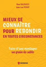 Mieux se connaître pour rebondir en toutes circonstances