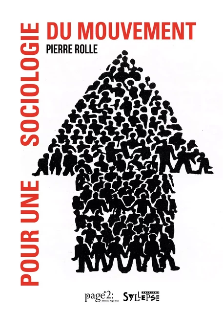 Pour une sociologie du mouvement - Pierre Rolle - SYLLEPSE