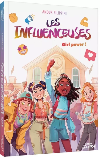 LES INFLUENCEUSES - GIRL POWER ! - Anouk Filippini - AUZOU EDITIONS