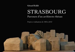 Strasbourg, Parcours d'un architecte rhénan