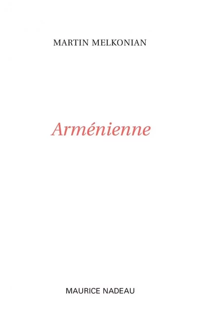 Armenienne - Martin Melkonian - MAURICE NADEAU