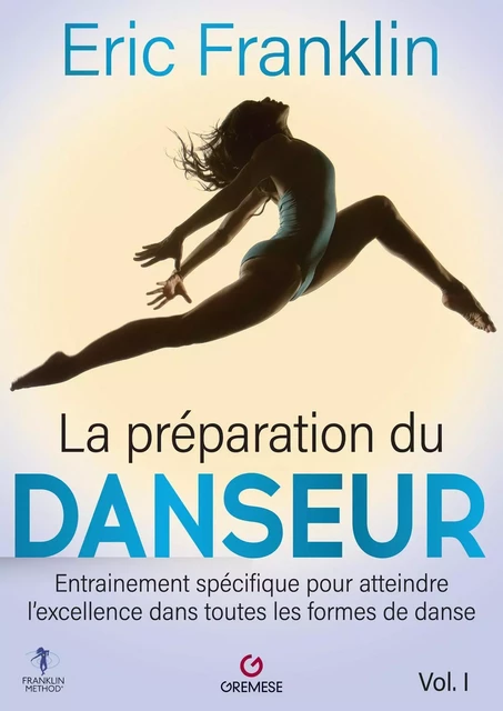 La Préparation du danseur - Vol. 1 - Eric N. Franklin - GREMESE