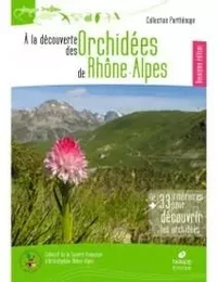 À la découverte des orchidées de Rhône-Alpes