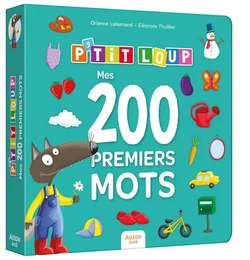 P'TIT LOUP - MES 200 PREMIERS MOTS