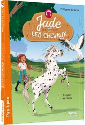 JADE ET LES CHEVAUX  - FRAYEUR AU HARAS