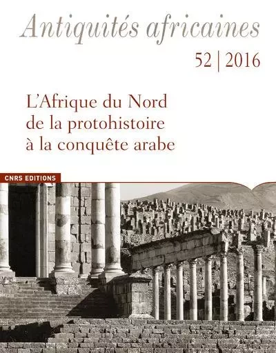 Antiquités africaines 52- L'Afrique du Nord de la - Cinzia Vismara - CNRS editions