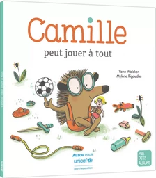 CAMILLE PEUT JOUER À TOUT