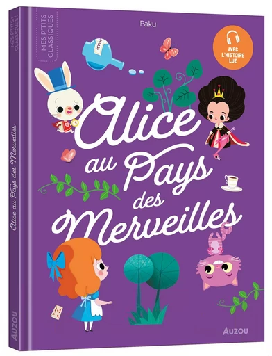 LES P'TITS CLASSIQUES - ALICE AU PAYS DES MERVEILLES -  - AUZOU EDITIONS