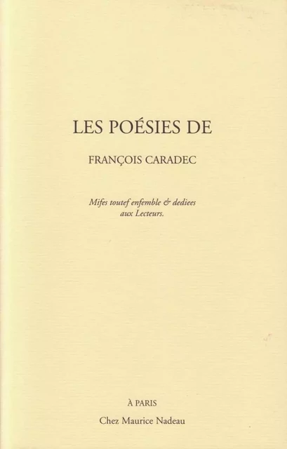 Les poésies - François CARADEC - MAURICE NADEAU