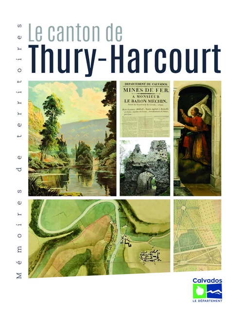 Le Canton de Thury Harcourt -  Collectif - ARCHIVES CALVAD