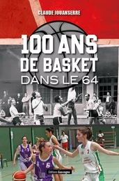 100 ans de Basket dans le 64