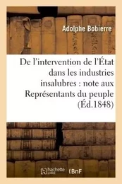 De l'intervention de l'État dans les industries insalubres, adressée aux Représentants du peuple