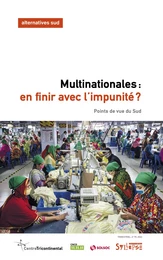 Multinationales, en finir avec l'impunité