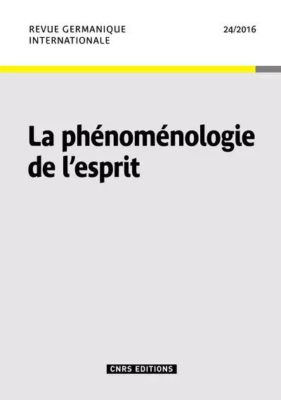 RGI n°24 La phénoménologie de l'esprit - Michel Espagne - CNRS editions