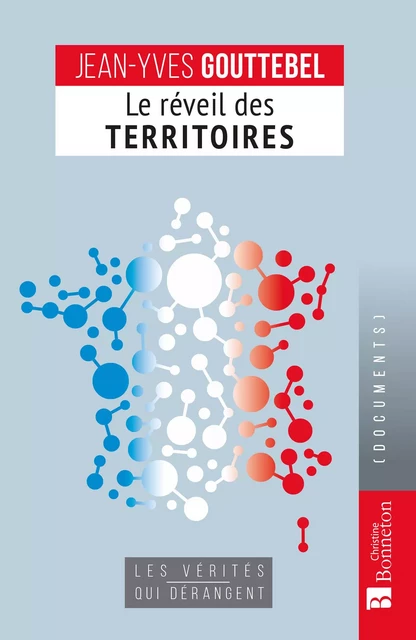 le réveil des territoires - Jean-Yves Gouttebel - BONNETON