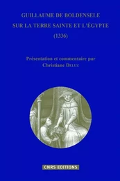 Guillaume de Boldensele, sur la Terre Sainte et l'Egypte (1336)