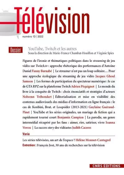 Télévision - N° 13 YouTube, Twitch et les autres - François Jost - CNRS editions