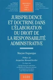 jurisprudence et doctrine dans l'élaboration du droit de la responsabilité admin